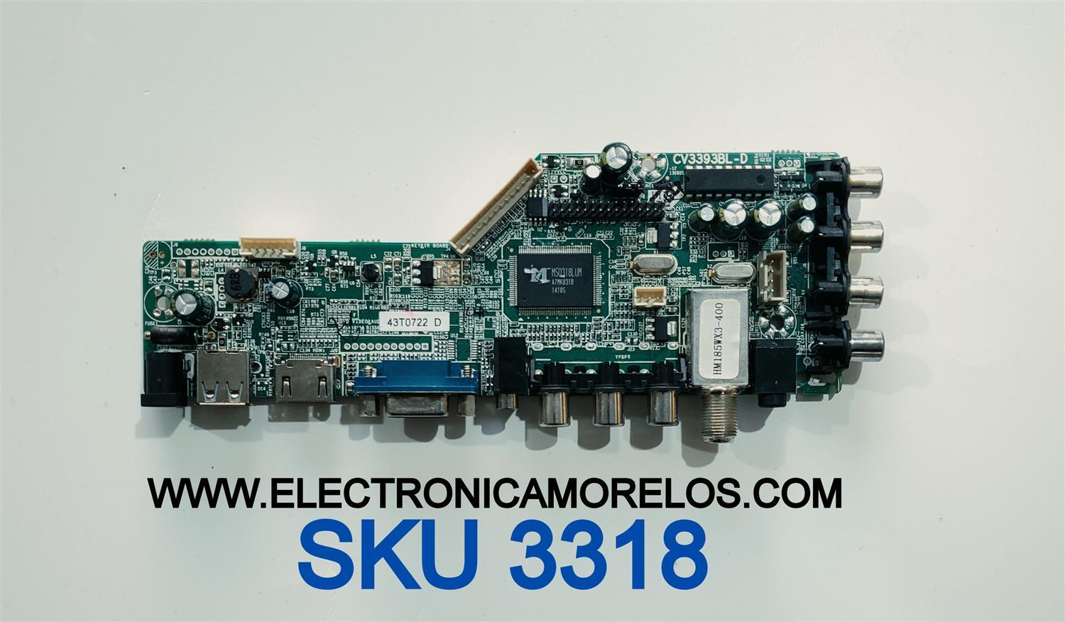 MAIN PARA TV SUPERSONIC ORIGINAL / NÚMERO DE PARTE 43T0722 / CV3393BL-D / 21001911 / 43T07221403CA2143 / E254215 / F-D / 1.80.62.00220